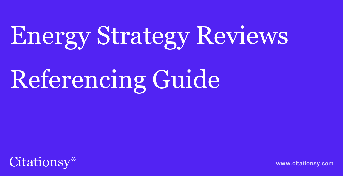 cite Energy Strategy Reviews  — Referencing Guide
